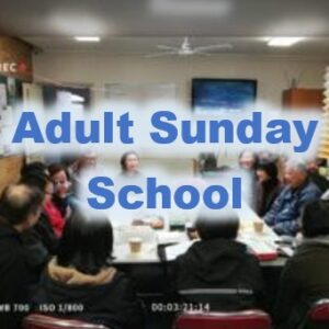 Adult Sunday School Adult Sunday School